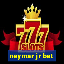 neymar jr bet